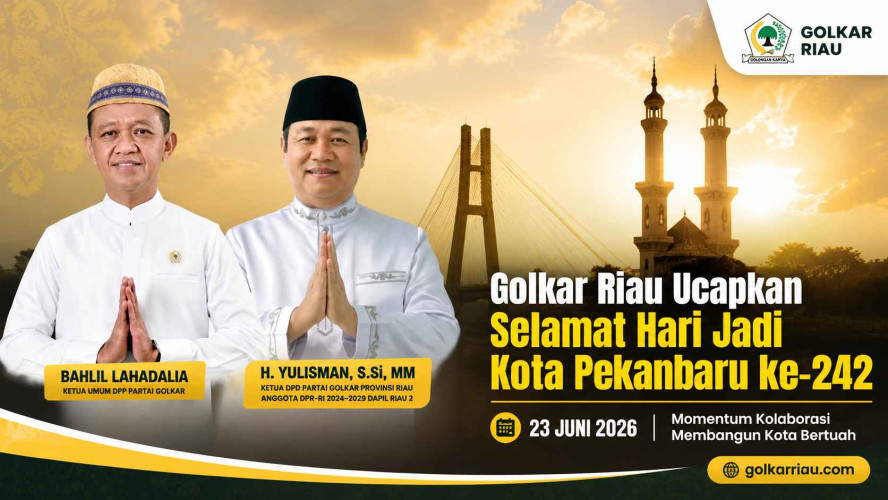 Golkar Provinsi Riau Ucapkan Selamat Hari Jadi Kota Pekanbaru ke-242